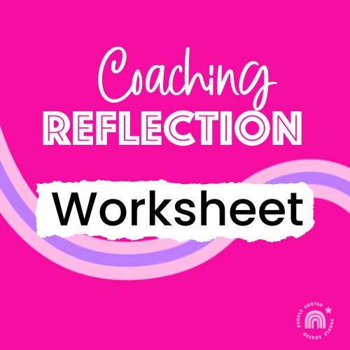 Coaching Reflection Worksheet_People Sorted