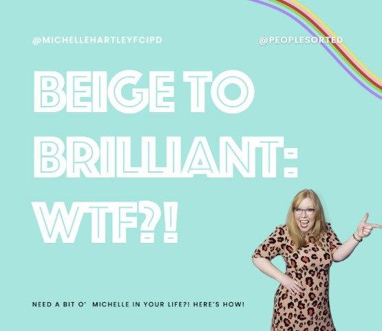 Beige to Brilliant-WTF do I do_Michelle Hartley